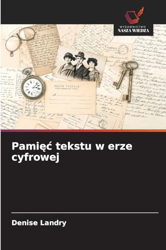 Pamięć tekstu w erze cyfrowej