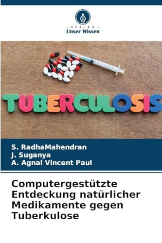 Computergestützte Entdeckung natürlicher Medikamente gegen Tuberkulose