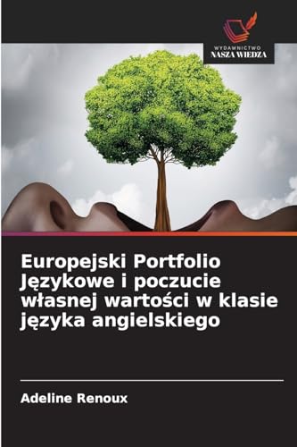 Europejski Portfolio Językowe i poczucie własnej wartości w klasie języka angielskiego