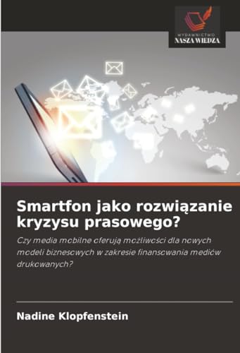 Smartfon jako rozwiązanie kryzysu prasowego?