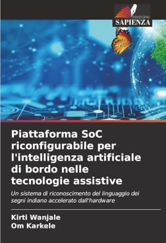 Piattaforma SoC riconfigurabile per l'intelligenza artificiale di bordo nelle tecnologie assistive