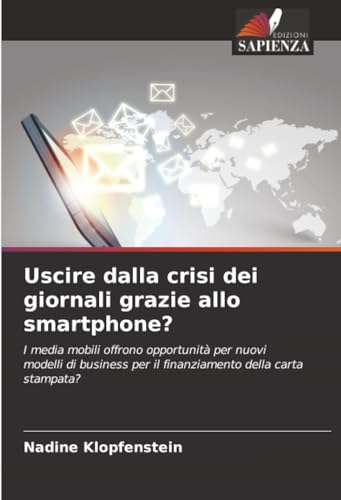 Uscire dalla crisi dei giornali grazie allo smartphone?