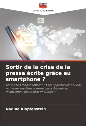 Sortir de la crise de la presse écrite grâce au smartphone ?