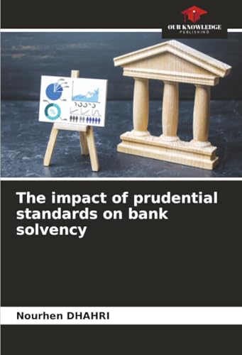 The impact of prudential standards on bank solvency