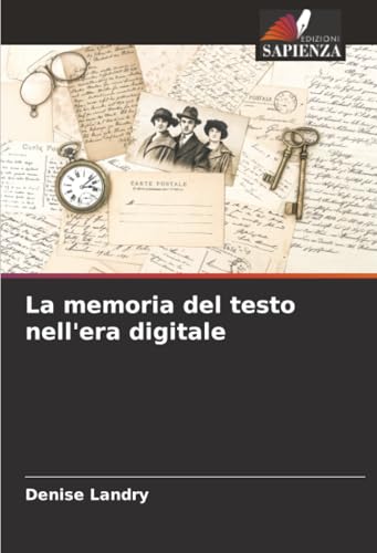 La memoria del testo nell'era digitale