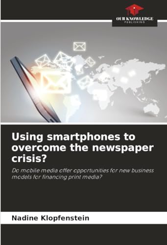 Using smartphones to overcome the newspaper crisis?