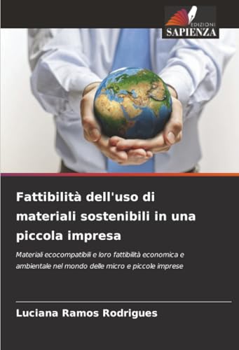 Fattibilità dell'uso di materiali sostenibili in una piccola impresa