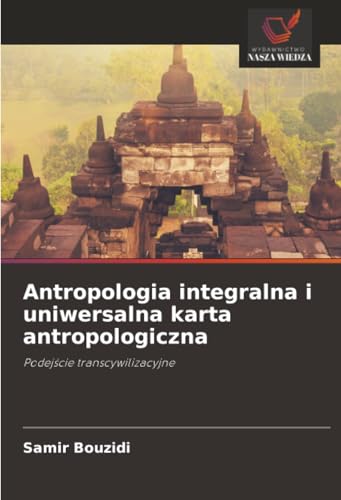 Antropologia integralna i uniwersalna karta antropologiczna
