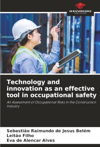Technology and innovation as an effective tool in occupational safety