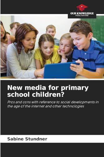 New media for primary school children?