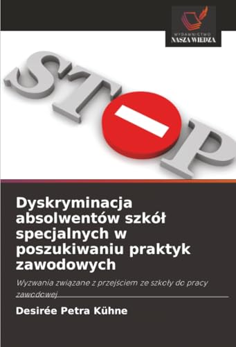 Dyskryminacja absolwentów szkół specjalnych w poszukiwaniu praktyk zawodowych
