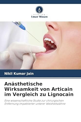 Anästhetische Wirksamkeit von Articain im Vergleich zu Lignocain