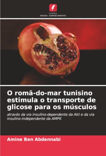 O romã-do-mar tunisino estimula o transporte de glicose para os músculos