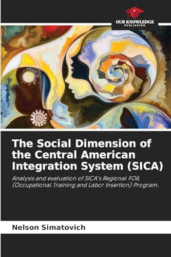 The Social Dimension of the Central American Integration System (SICA)
