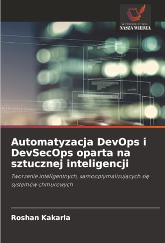 Automatyzacja DevOps i DevSecOps oparta na sztucznej inteligencji
