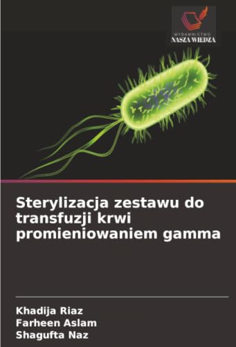 Sterylizacja zestawu do transfuzji krwi promieniowaniem gamma