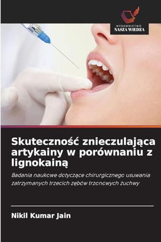 Skuteczność znieczulająca artykainy w porównaniu z lignokainą