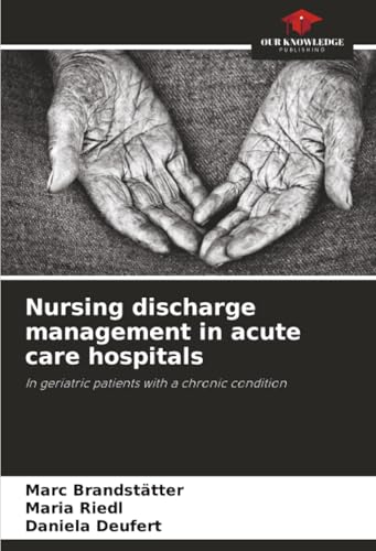 Nursing discharge management in acute care hospitals