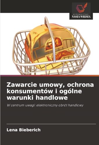 Zawarcie umowy, ochrona konsumentów i ogólne warunki handlowe