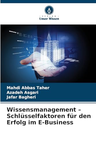 Wissensmanagement - Schlüsselfaktoren für den Erfolg im E-Business