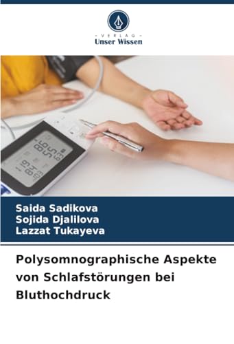 Polysomnographische Aspekte von Schlafstörungen bei Bluthochdruck