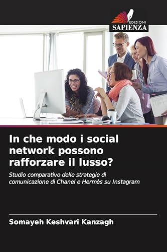 In che modo i social network possono rafforzare il lusso?