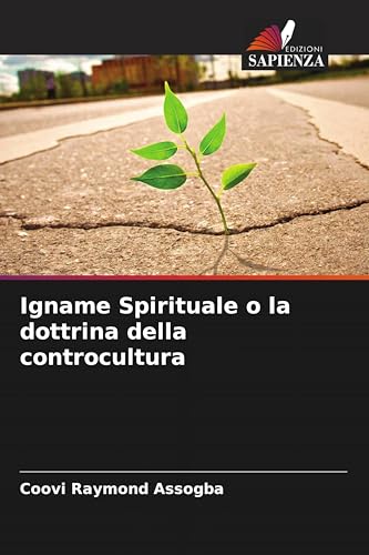 Igname Spirituale o la dottrina della controcultura