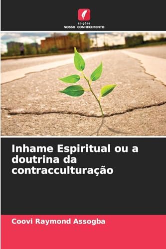 Inhame Espiritual ou a doutrina da contracculturação