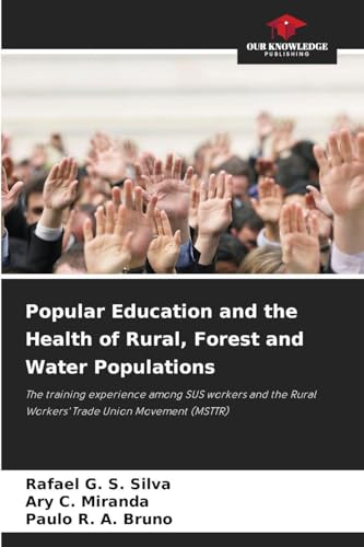Popular Education and the Health of Rural, Forest and Water Populations