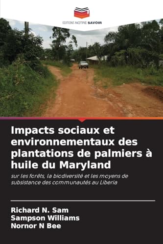 Impacts sociaux et environnementaux des plantations de palmiers à huile du Maryland