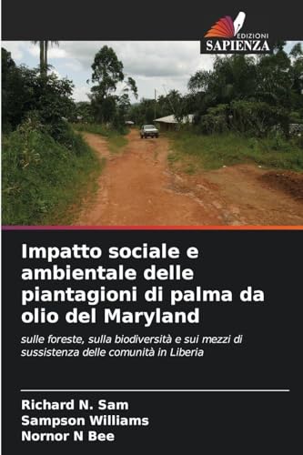 Impatto sociale e ambientale delle piantagioni di palma da olio del Maryland
