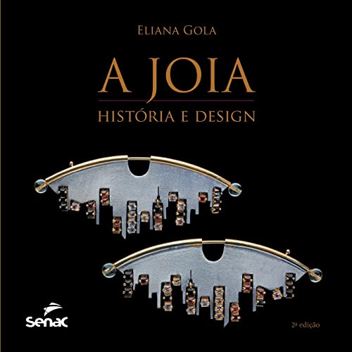 JOIA, A - HISTORIA E DESIGN