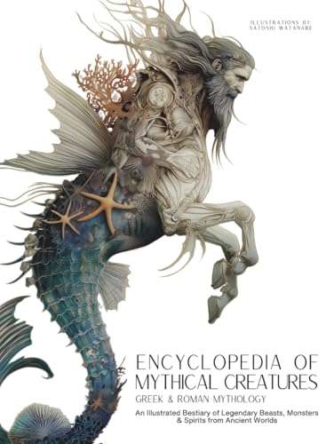 Encyclopedia of Mythical Creatures - Greek and Roman Mythology
