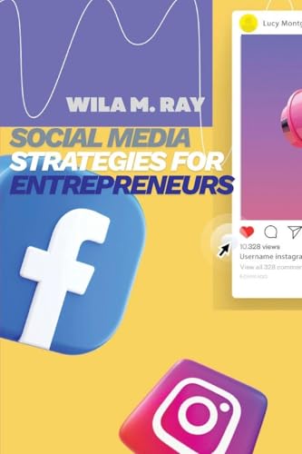 Social Media Strategies for Entrepreneurs