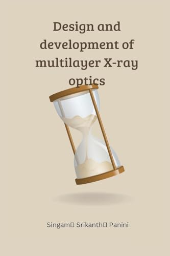 Design and development of multilayer X-ray optics