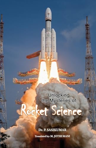 UNLOCKING THE MYSTERIES OF ROCKET SCIENCE