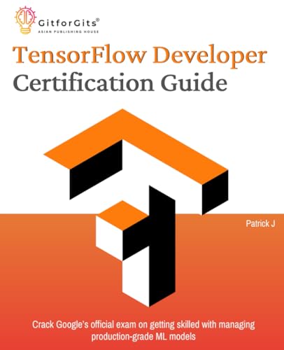 TensorFlow Developer Certification Guide