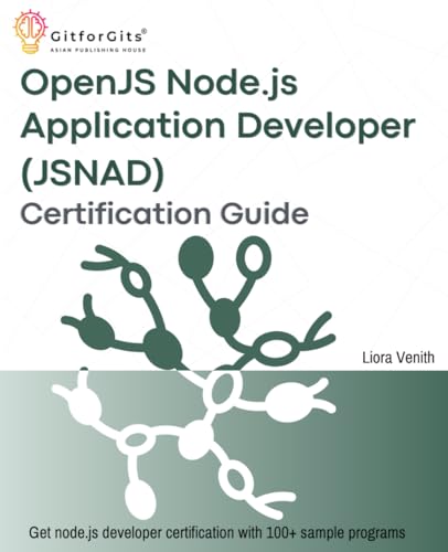 OpenJS Node.js Application Developer (JSNAD) Certification Guide