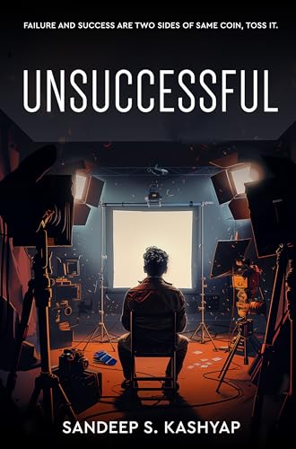 Unsuccessful - Failure and Success Are Two Sides of Same Coin, Toss It.