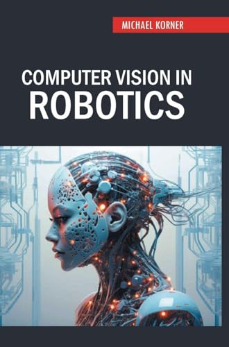 Computer Vision in Robotics