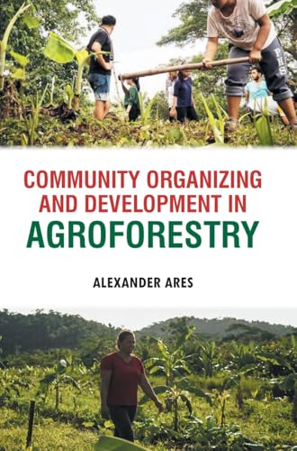 Community Organizing and Development in Agroforestry