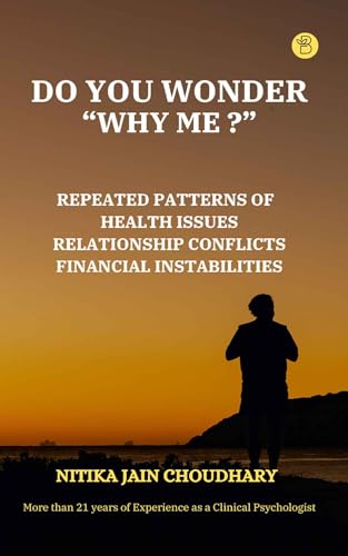 DO YOU WONDER 'WHY ME? '