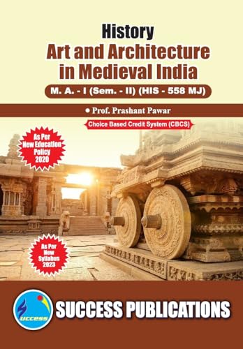 Art and Architecture in Medieval India,First Year ,M.A,Sem-II-English