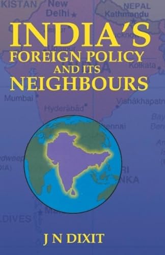 India's Foreign Policy And Its Neighbours