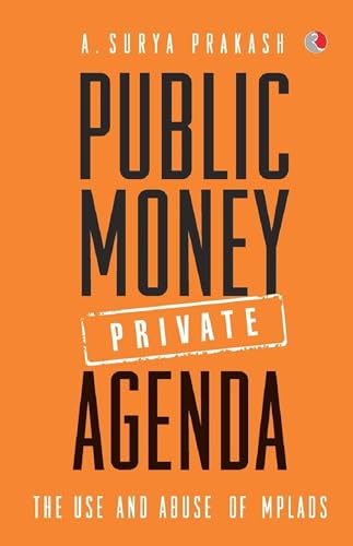 PUBLIC MONEY, PRIVATE AGENDA