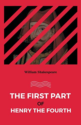 The First part of Henry the Fourth