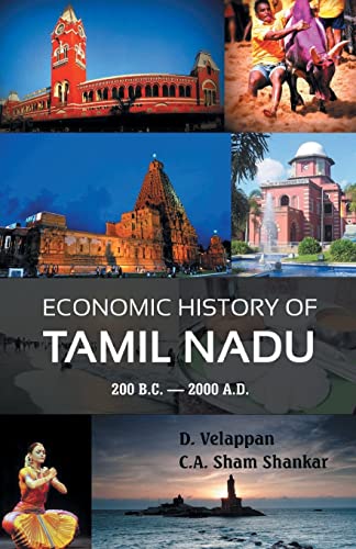 ECONOMIC HISTORY OF TAMIL NADU 200 B.C. - 2000 A.D.