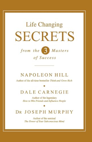 LIFE CHANGING SECRETS FROM THE THREE MASTERS OF SUCCESS (ENGLISH)