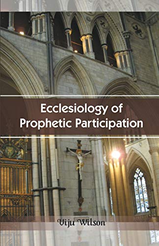 Ecclesiology of Prophetic Participation