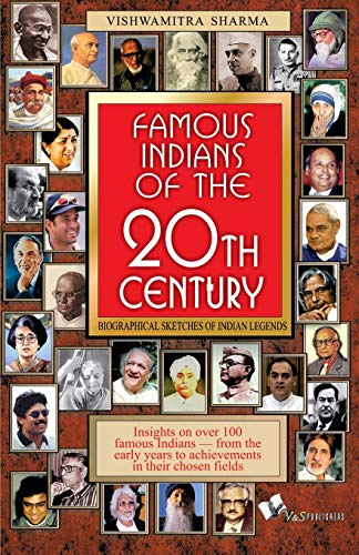 FAMOUS INDIANS OF THE 20TH CENTURY
